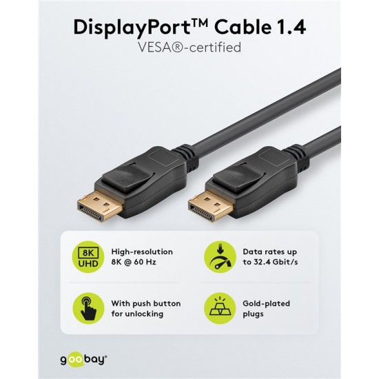 GOOBAY καλώδιο DisplayPort 74777, VESA Certified, 8K/60Hz, 32.4 Gbps, 1m, μαύρο